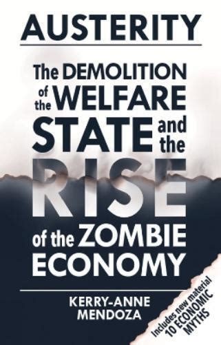 austerity the demolition of the welfare state and the rise of the zombie economy Epub