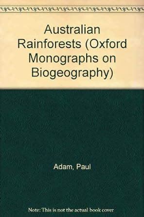 australian rainforests oxford biogeography series formerly oxford monographs on biogeography Epub