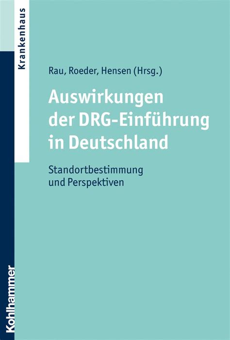 auswirkungen der drg einf hrung in deutschland auswirkungen der drg einf hrung in deutschland Reader