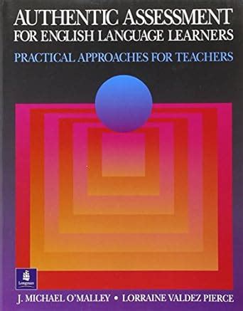 authentic assessment for english language learners practical approaches for teachers PDF