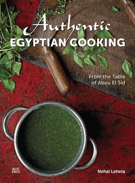 authentic egyptian cooking from the table of abou el sid PDF