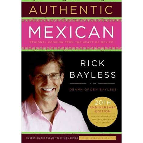 authentic mexican 20th anniversary ed regional cooking from the heart of mexico Reader