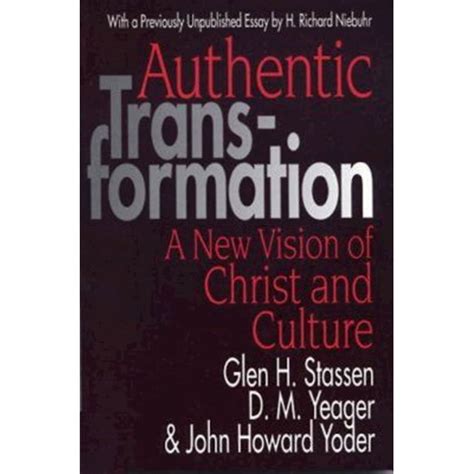 authentic transformation a new vision of christ and culture PDF