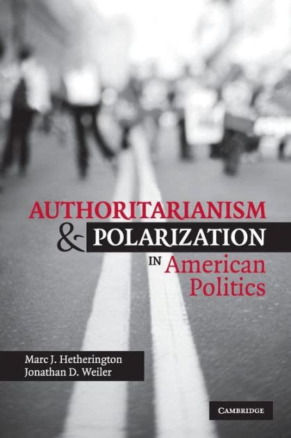 authoritarianism and polarization in american politics Kindle Editon