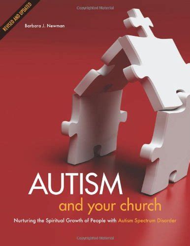 autism and your church nurturing the spiritual growth of people with autism spectrum disorder Kindle Editon