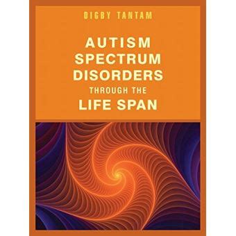 autism spectrum disorders through the life span autism spectrum disorders through the life span Kindle Editon