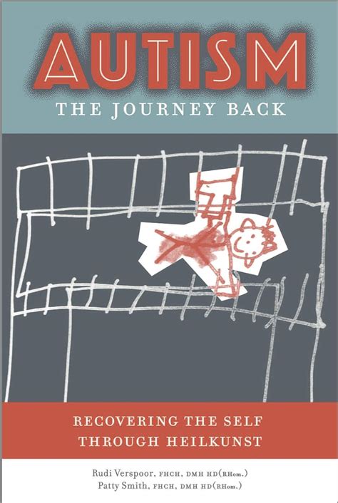 autism the journey back recovering the self through heilkunst Epub