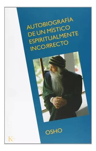 autobiografa a de un ma stico espiritualmente incorrecto Reader