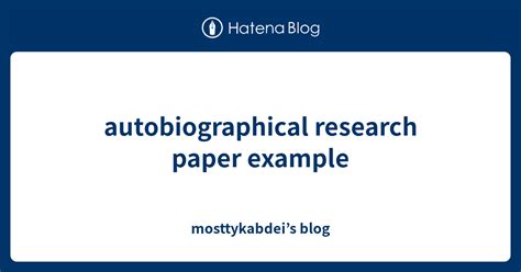 autobiographical research paper example PDF