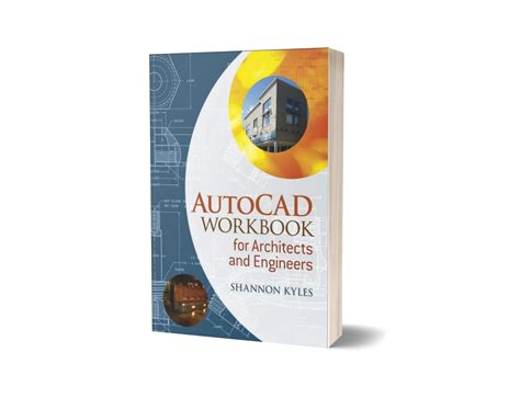 autocad workbook for architects and engineers Kindle Editon
