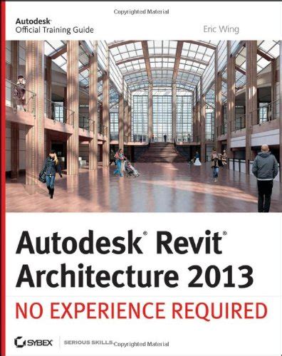 autodesk revit architecture 2013 no experience required Epub