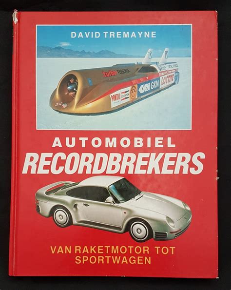 automobiel recordbrekers van raketmotor tot sportwagen Kindle Editon