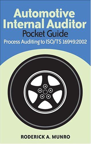 automotive internal auditor pocket guide process auditing to iso or ts 169492002 Reader