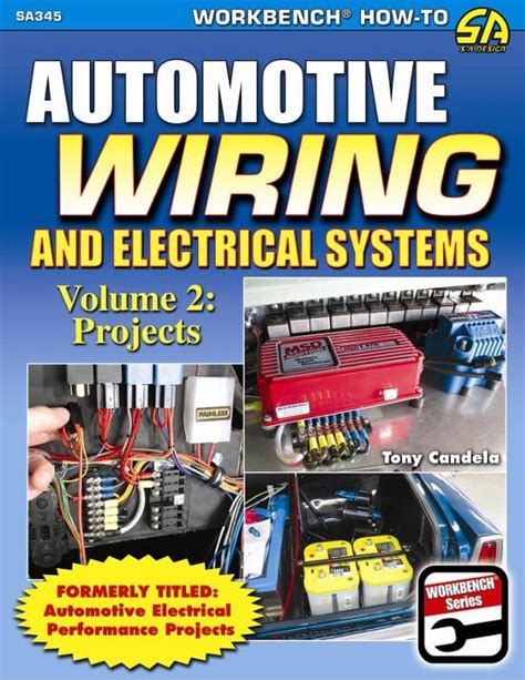 automotive wiring and electrical systems vol 2 projects Reader