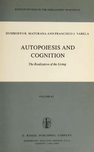 autopoiesis and cognition autopoiesis and cognition Kindle Editon