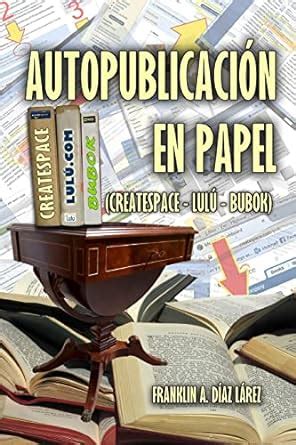autopublicaci papel spanish franklin alberto Reader