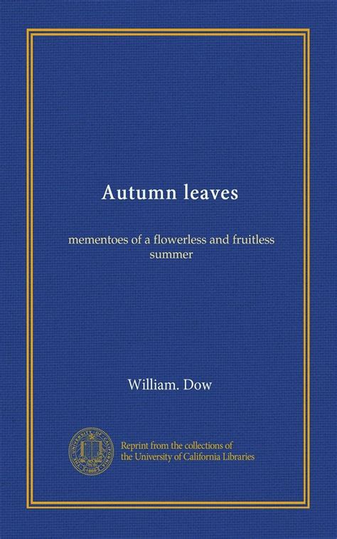 autumn leaves mementoes flowerless fruitless Epub