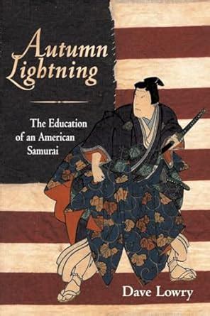 autumn lightning the education of an american samurai Kindle Editon