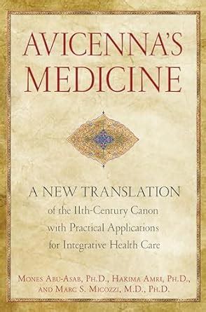 avicennas medicine a new translation of the 11th century canon with practical applications for integrative health PDF