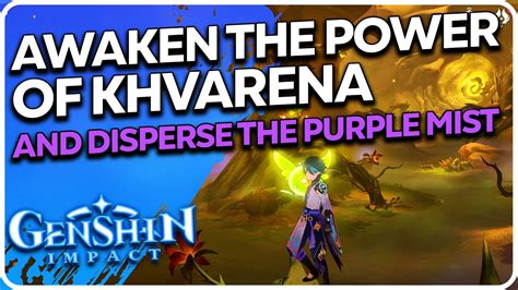 awaken the power of khvarena and disperse the purple mist