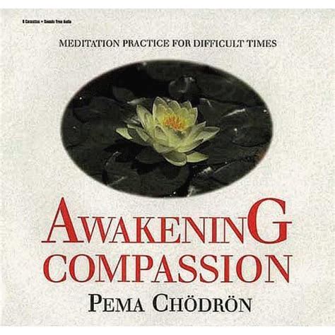 awakening compassion meditation practices for difficult times PDF