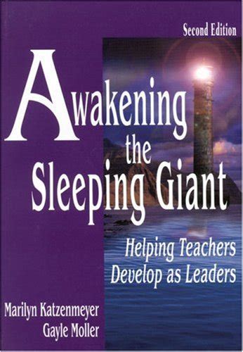 awakening the sleeping giant helping teachers develop as leaders Kindle Editon