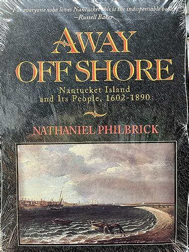 away off shore nantucket island and its people 1602 1890 Reader