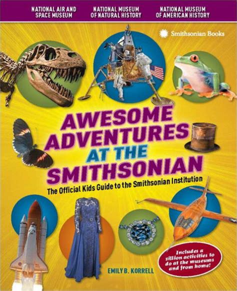 awesome adventures at the smithsonian the official kids guide to the smithsonian institution Kindle Editon