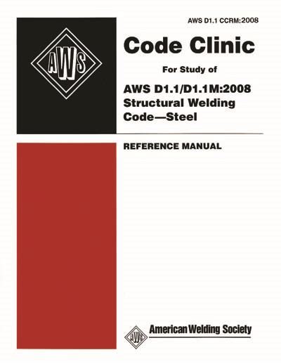 aws d11 structural welding code steel reference manual code clinic reference manual Reader