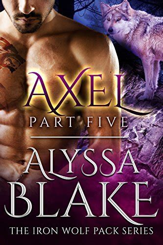 axel part five the iron wolf pack series Epub