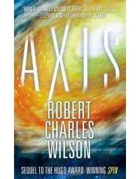 axis trilogie robert charles wilson ebook Doc