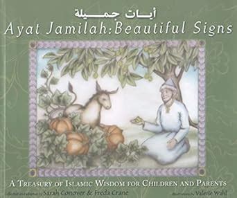 ayat jamilah beautiful signs a treasury of islamic wisdom for children and parents this little light of mine PDF