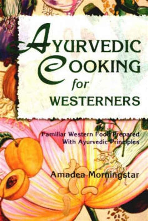 ayurvedic cooking for westerners ayurvedic cooking for westerners Doc