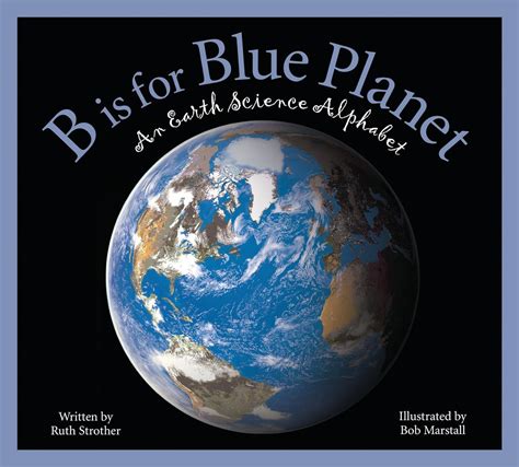 b is for blue planet an earth science alphabet Reader