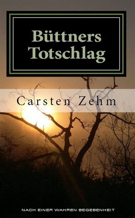 b ttners totschlag carsten zehm ebook Doc