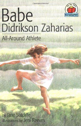 babe didrikson zaharias all around athlete on my own biographies Reader