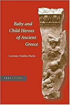 baby and child heroes in ancient greece traditions Doc