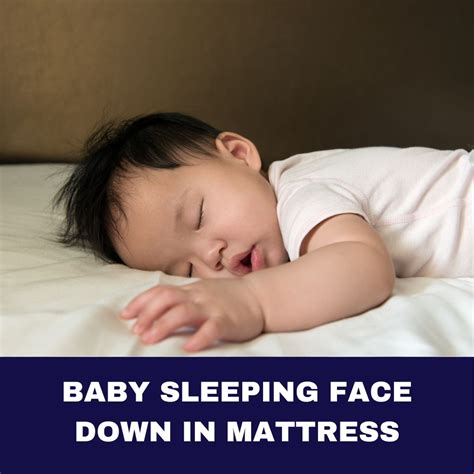 baby sleeping face down in mattress