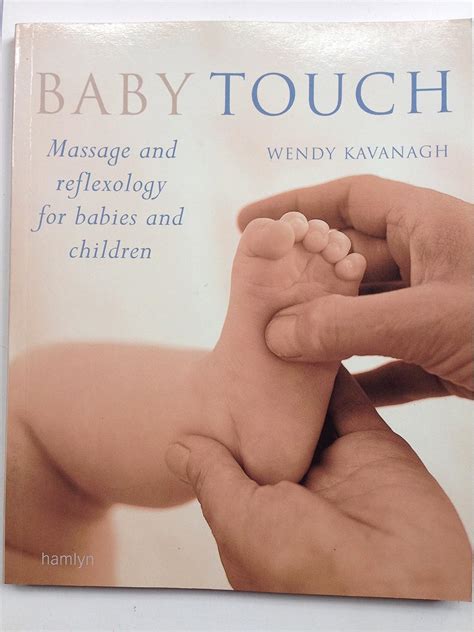 baby touch massage and reflexology for babies and children Epub