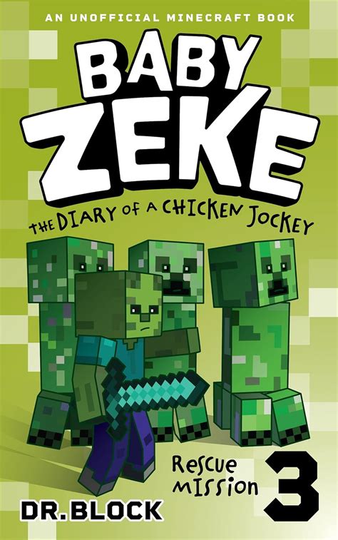 baby zeke rescue mission the diary of a chicken jockey book 3 Reader