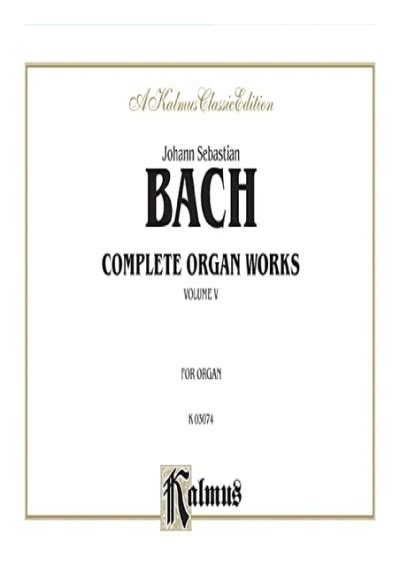 bach complete organ works vol 5 kalmus edition Doc