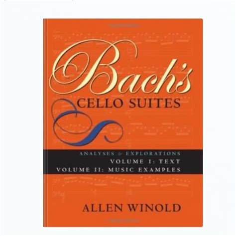 bachs cello suites analyses and explorations vol 1 and 2 volumes 1 and 2 Epub