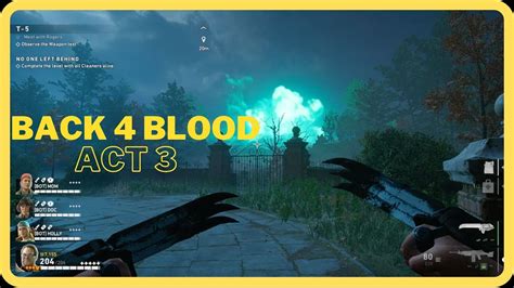 Back 4 Blood Act 3 Walkthrough