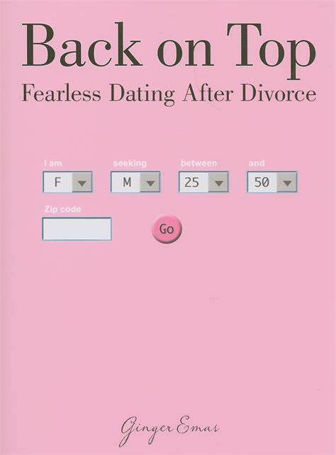 back on top fearless dating after divorce PDF