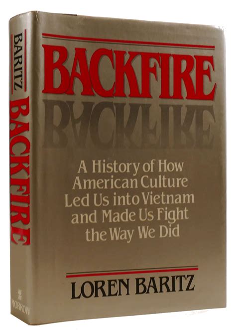 backfire a history of how american culture led us into vietnam and made us fight the way we did Doc