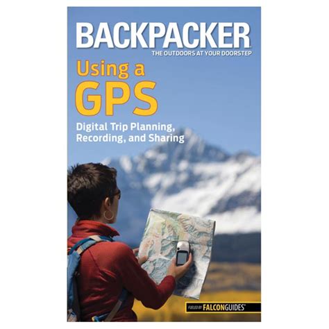 backpacker magazine s using a gps backpacker magazine s using a gps PDF