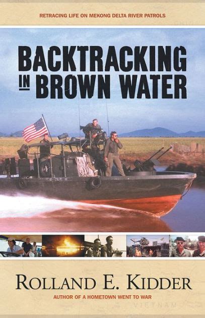 backtracking in brown water retracing life on mekong delta river patrols Kindle Editon