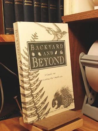 backyard and beyond a guide for discovering the outdoors Reader