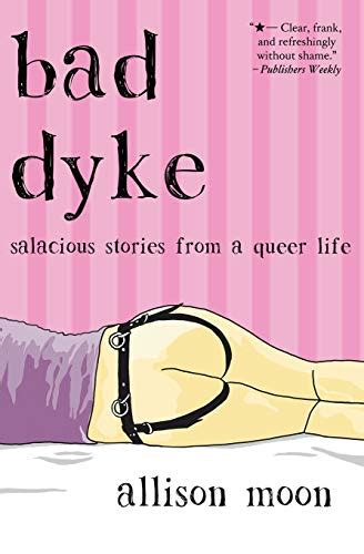 bad dyke salacious stories from a queer life Reader