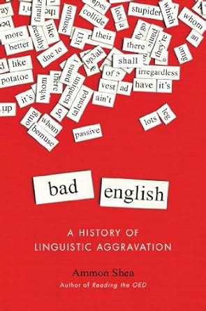 bad english a history of linguistic aggravation Epub